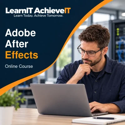 Adobe After Effects Course UK – Motion Graphics Certification Training — LearnIT AchieveIT