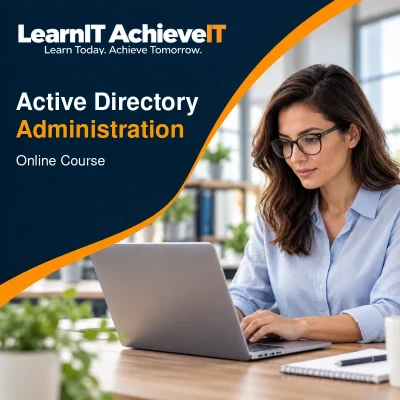 Active Directory Administration Course UK – AD DS & Group Policy — LearnIT AchieveIT
